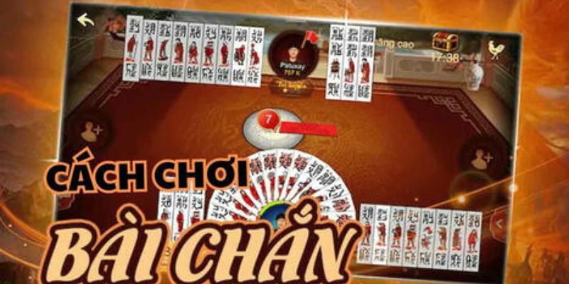 Tìm hiểu cách chơi bài chắn là như thế nào